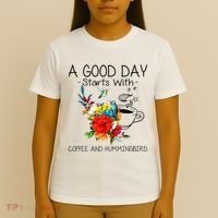 A Good Day Starts With Coffee And Hummingbird T-Shirt thumb 4