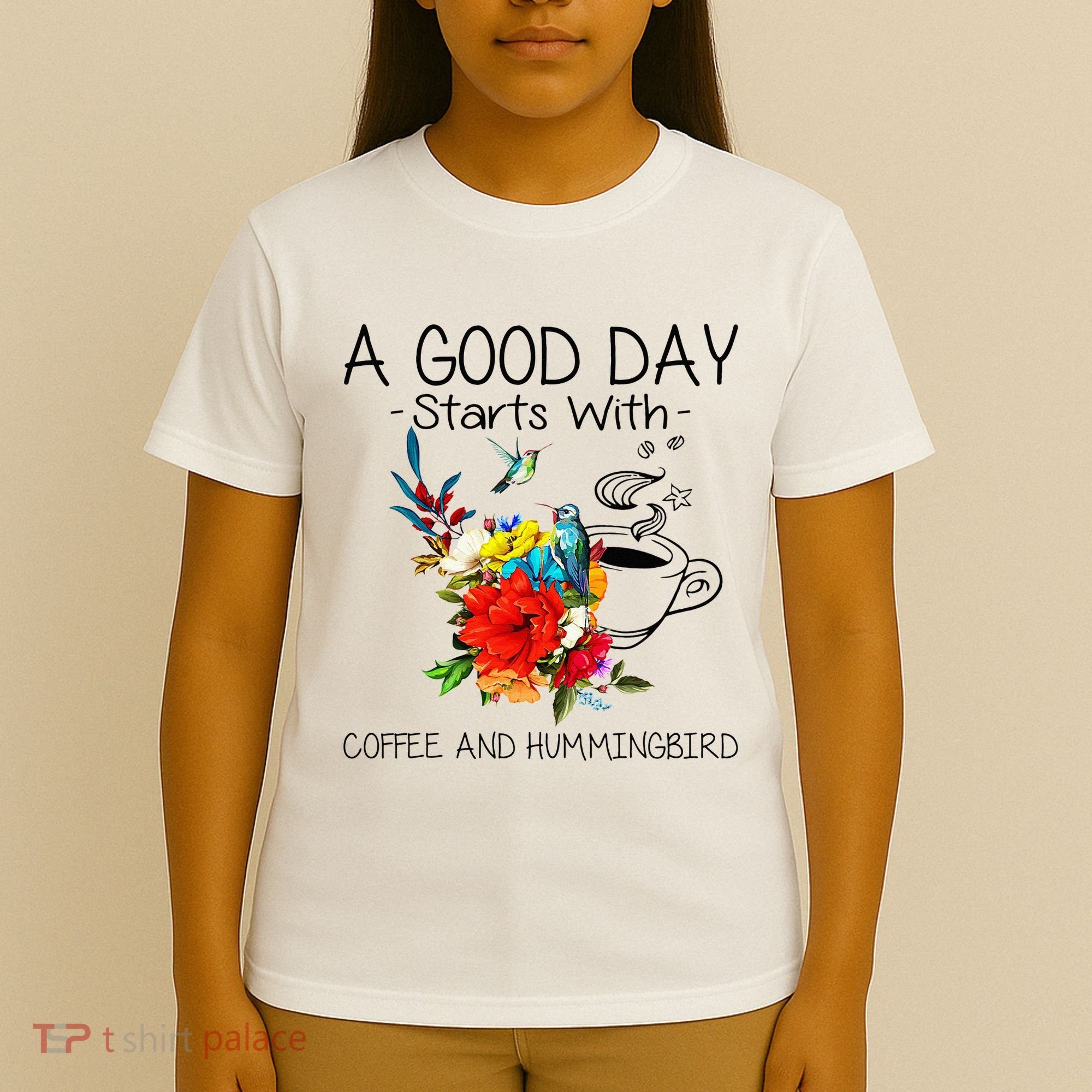 A Good Day Starts With Coffee And Hummingbird T-Shirt
