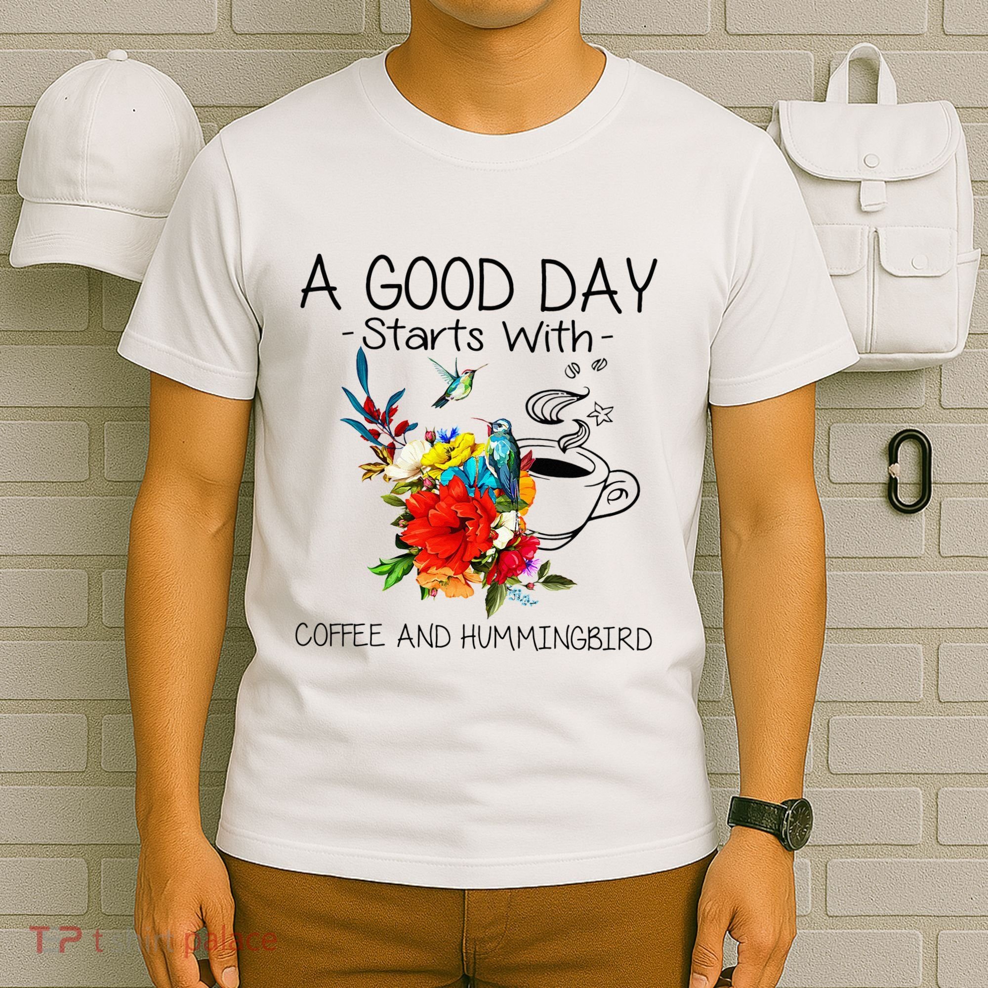 A Good Day Starts With Coffee And Hummingbird T-Shirt