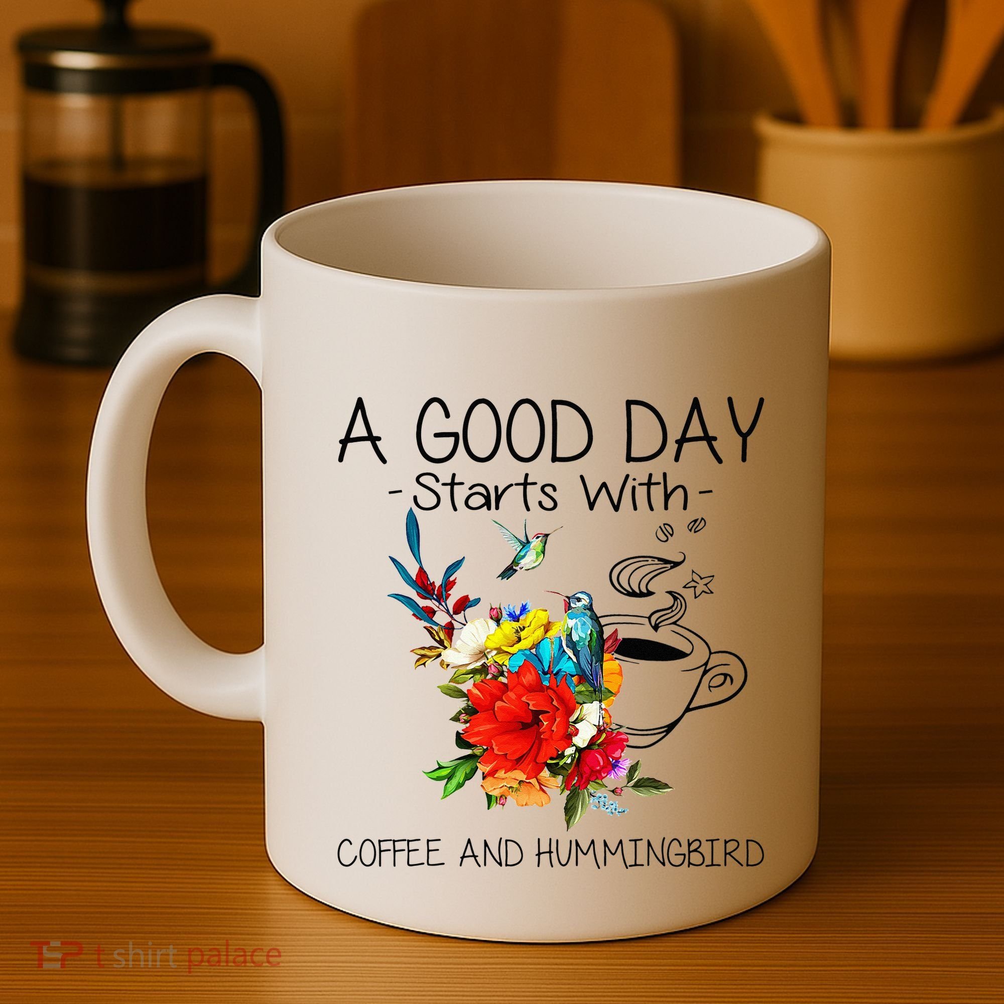 A Good Day Starts With Coffee And Hummingbird Coffee Mug