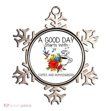 A Good Day Starts With Coffee And Hummingbird Ornament