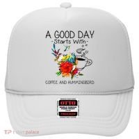 A Good Day Starts With Coffee And Hummingbird Hat thumb 0