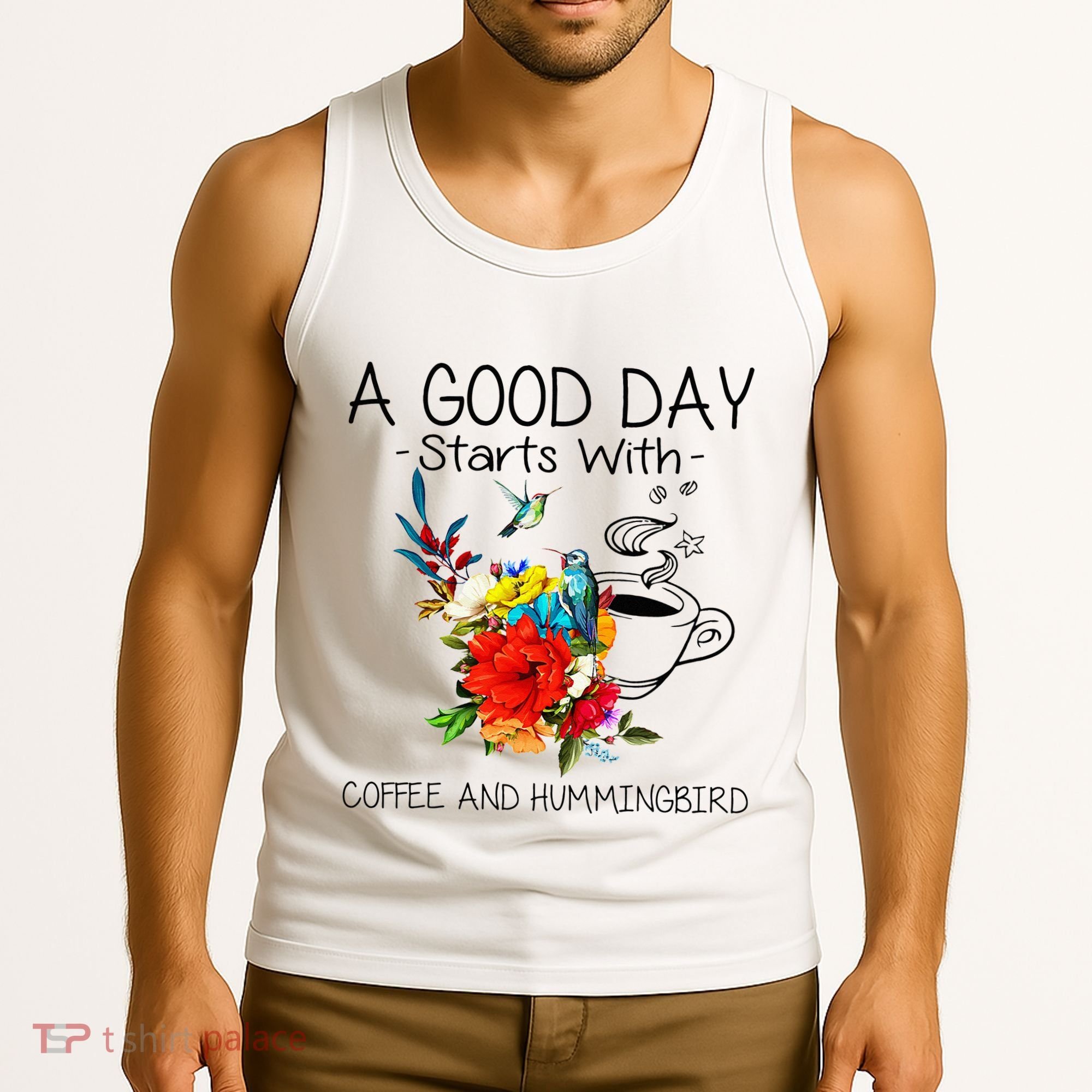 A Good Day Starts With Coffee And Hummingbird Tank Top