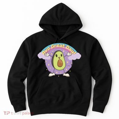 Avo Great Day Avocado Hoodie