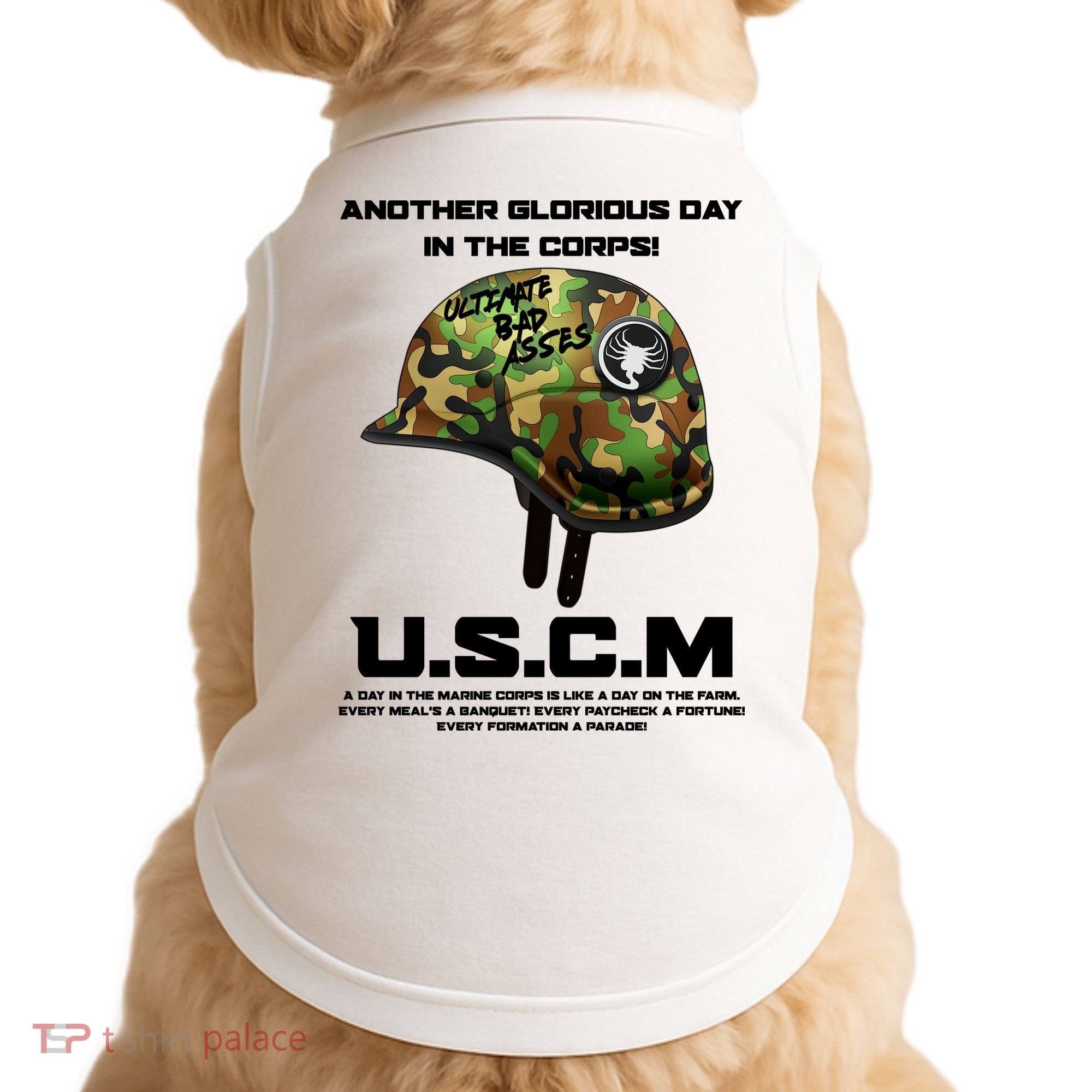 Another Glorious Day In The Corps USCM Ultimate Bad Asses Doggie Tank
