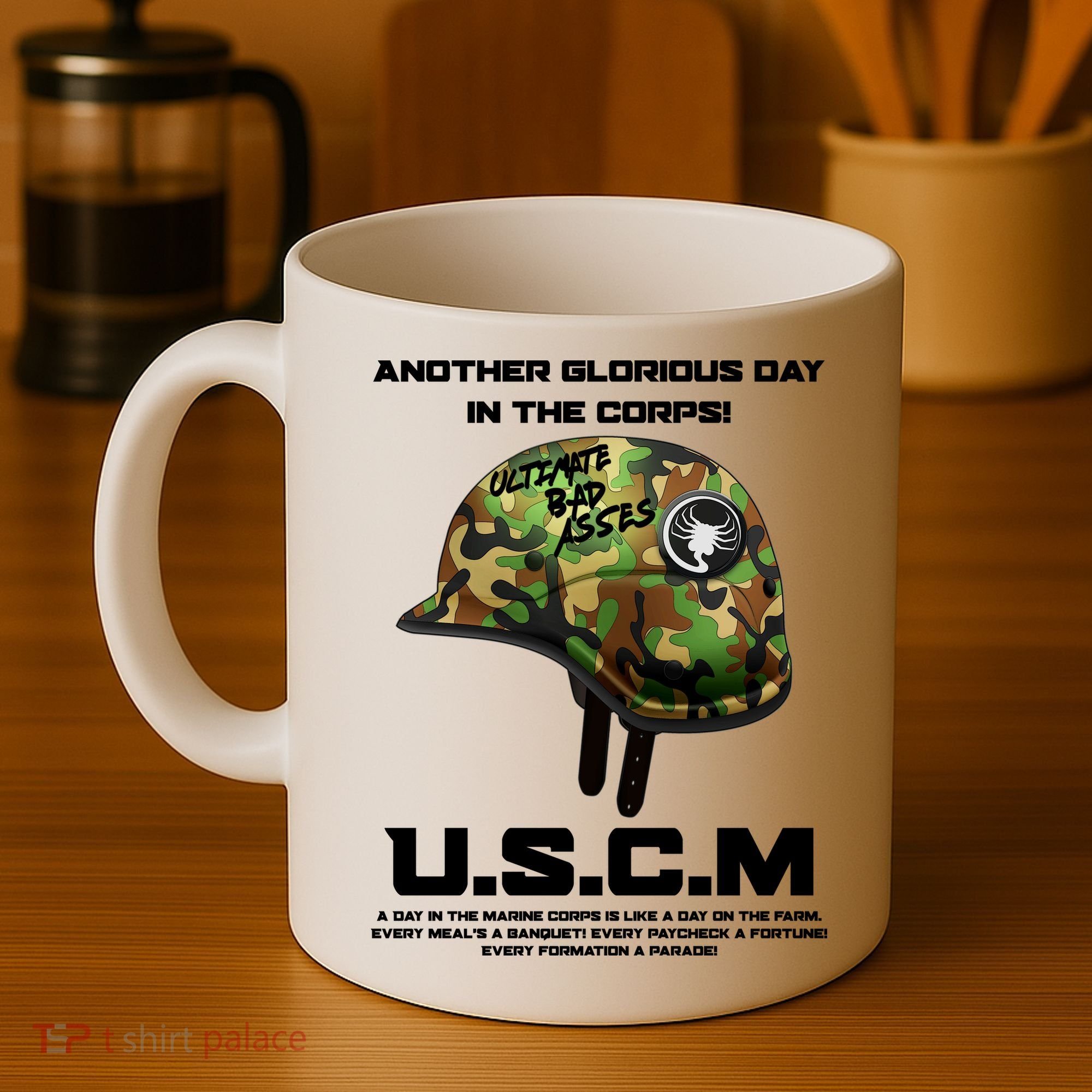 Another Glorious Day In The Corps USCM Ultimate Bad Asses Coffee Mug
