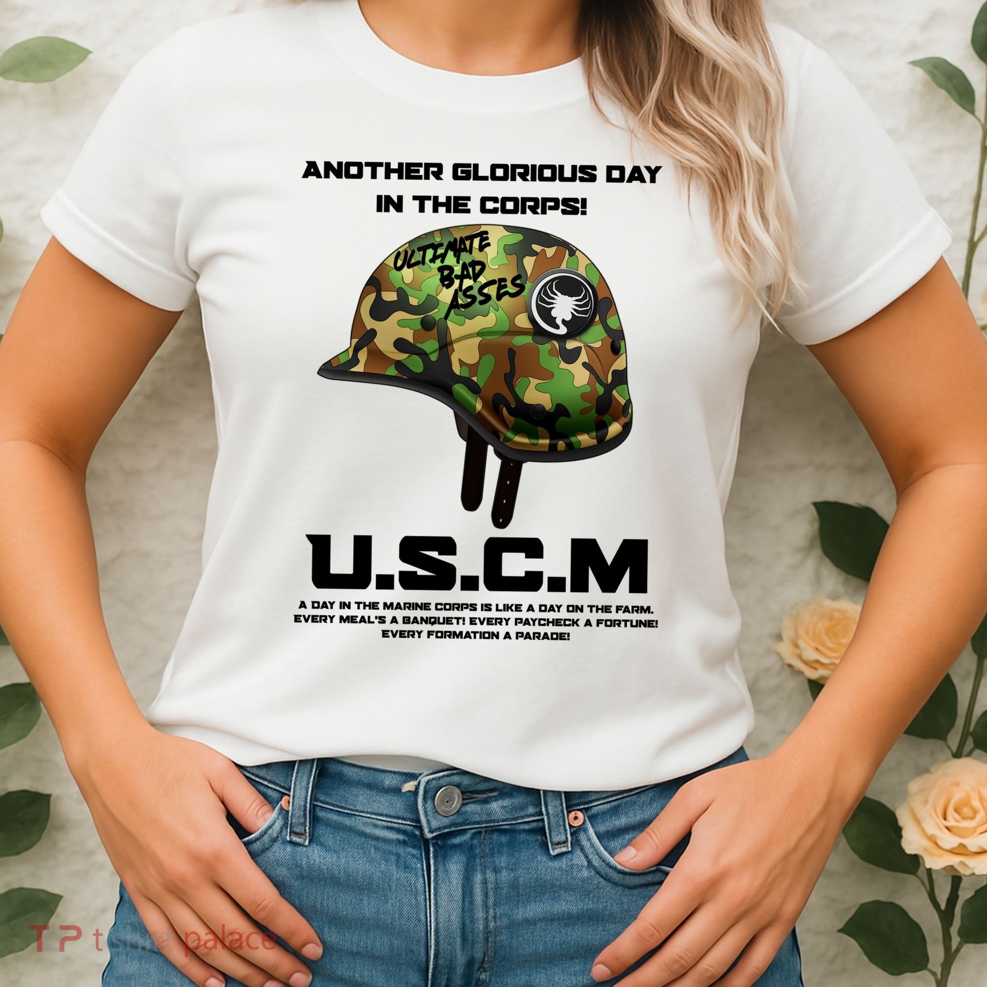 Another Glorious Day In The Corps USCM Ultimate Bad Asses Women's T-Shirt