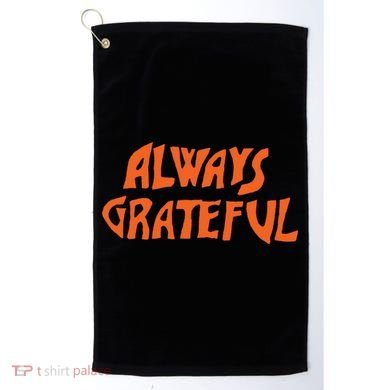 Always Grateful Dancing Hippie Vibes Gift Golf Towel