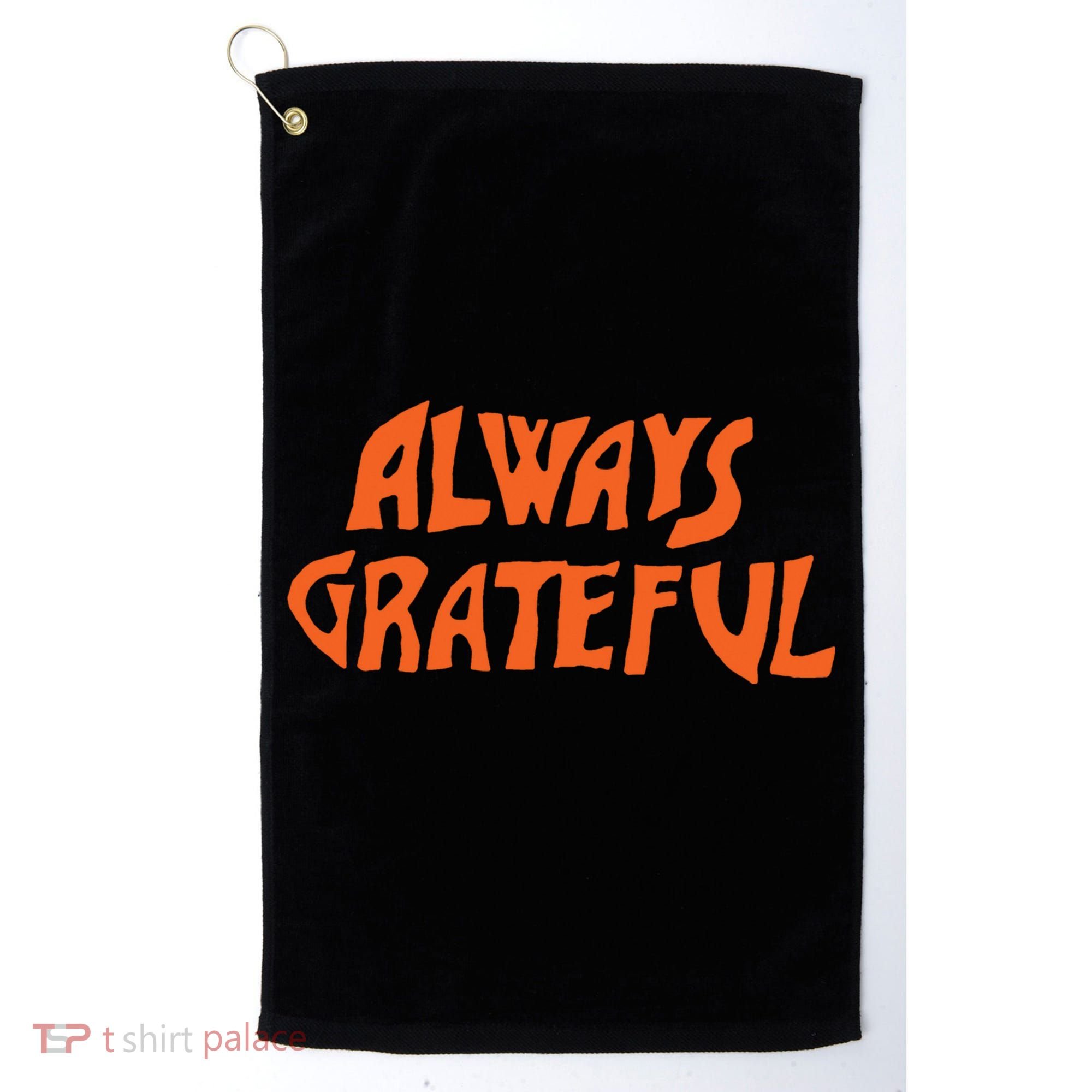 Always Grateful Dancing Hippie Vibes Gift Golf Towel