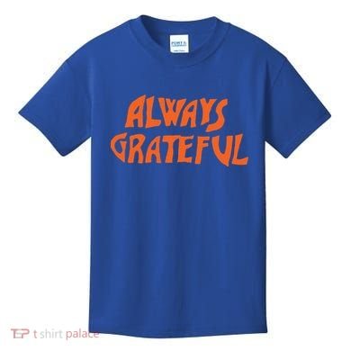 Always Grateful Dancing Hippie Vibes Gift Kids T-Shirt