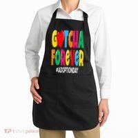 Adopt Gotcha Day Gotcha Forever Adoption Day Apron thumb 2