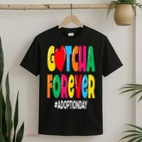Adopt Gotcha Day Gotcha Forever Adoption Day T-Shirt thumb 2