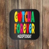 Adopt Gotcha Day Gotcha Forever Adoption Day Coaster thumb 0