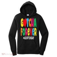Adopt Gotcha Day Gotcha Forever Adoption Day Women's Hoodie thumb 0