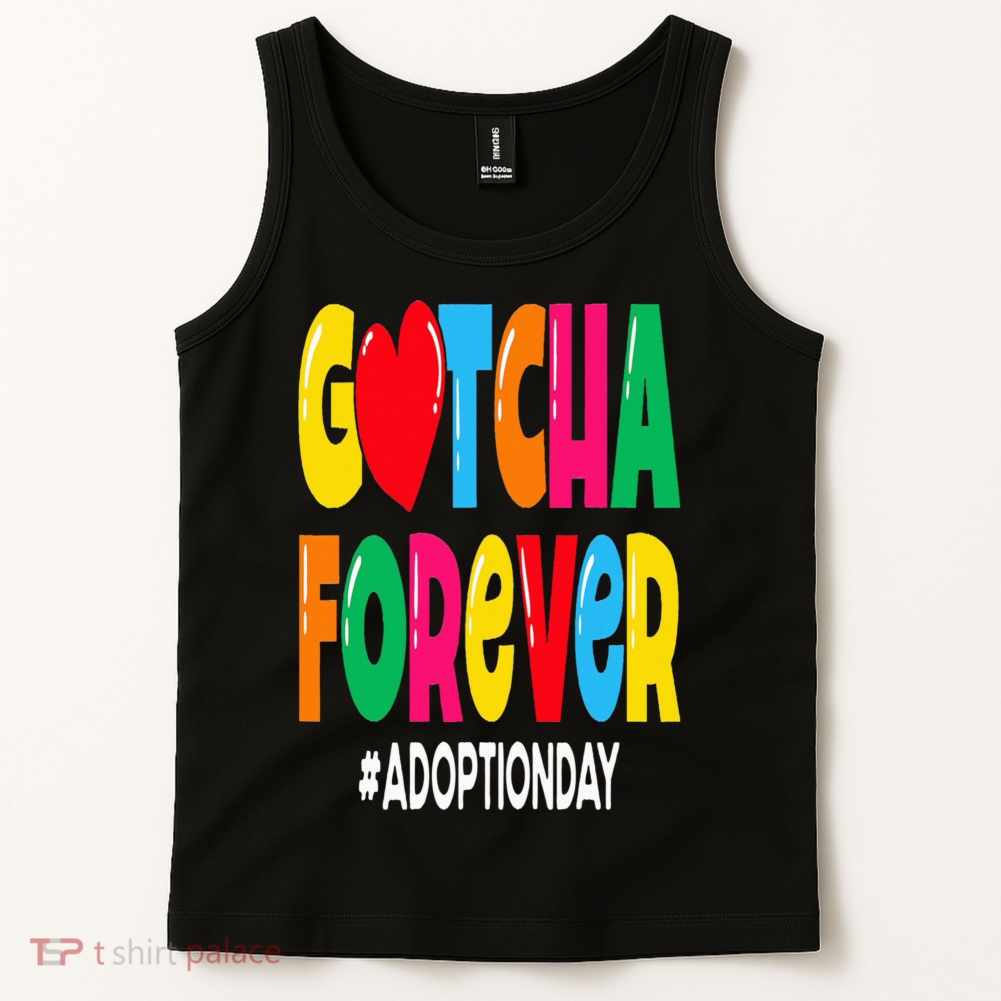 Adopt Gotcha Day Gotcha Forever Adoption Day Tank Top