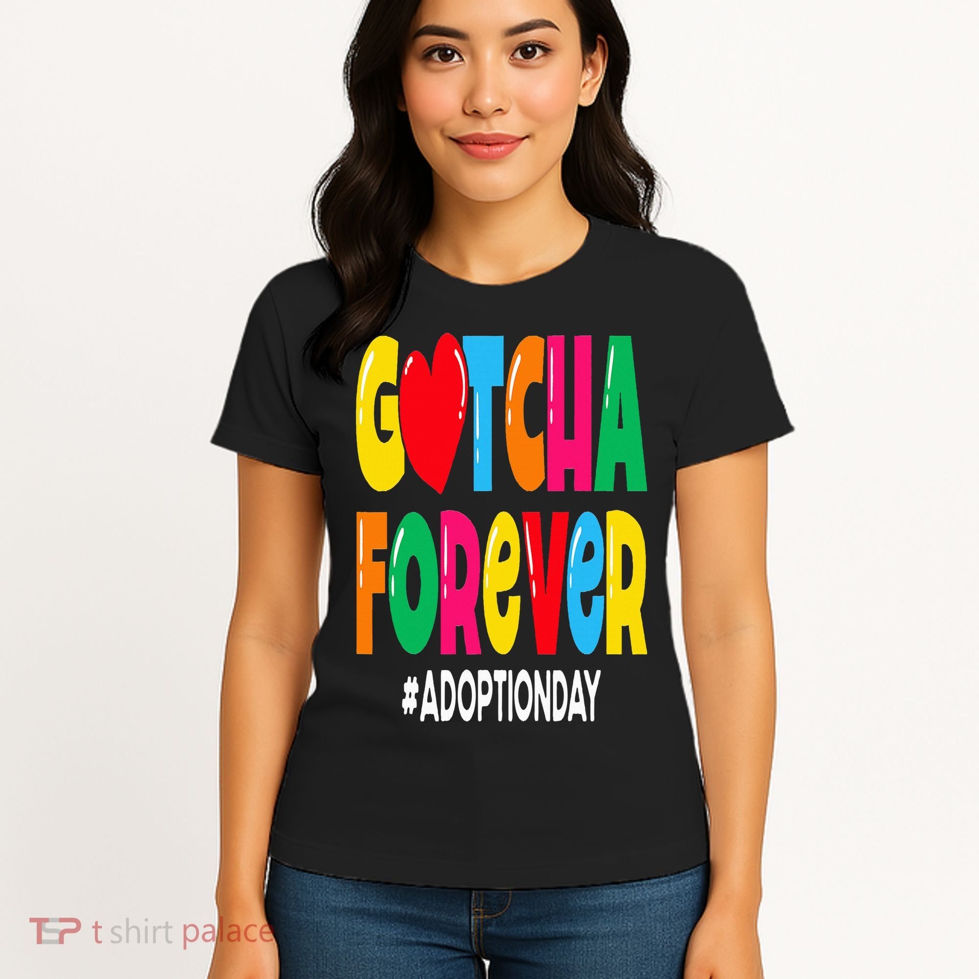 Adopt Gotcha Day Gotcha Forever Adoption Day Women's T-Shirt