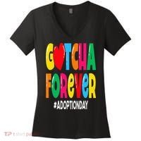 Adopt Gotcha Day Gotcha Forever Adoption Day Women's V-Neck T-Shirt thumb 0