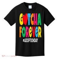 Adopt Gotcha Day Gotcha Forever Adoption Day Kids T-Shirt thumb 0