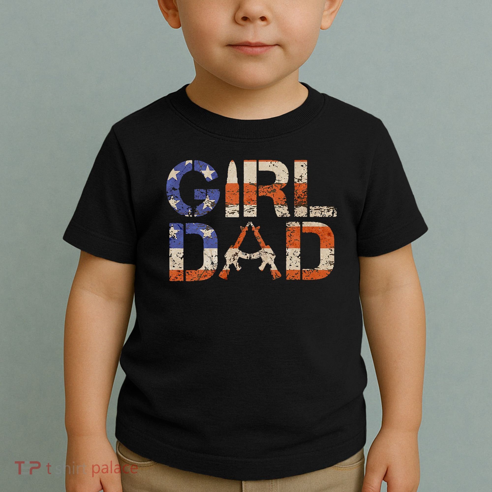 American Girl Dad Her Protector Forever Funny Father Of Gift For Dad Toddler T-Shirt