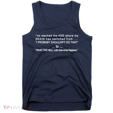 Aged Brain Funny Sarcastic Tank Top
