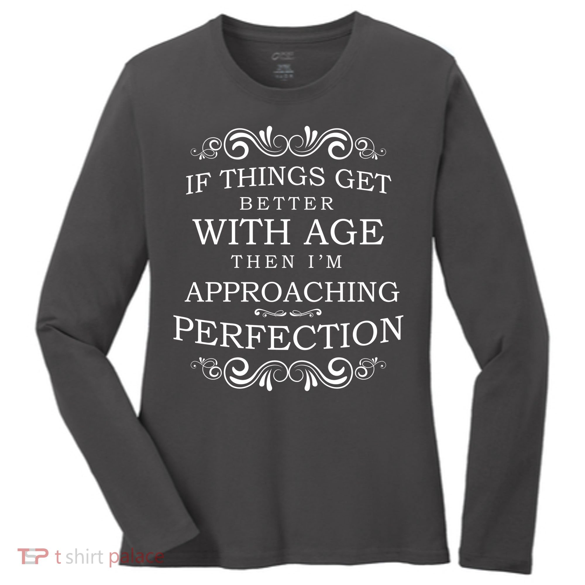 Aged To Perfection Funny Birthday Women's Long Sleeve Shirt