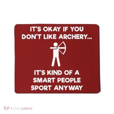 Archery Gift Funny Archery Smart People Mousepad