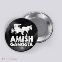 Amish Gangsta Horse And Buggy Funny Amish Gift Button thumb 0