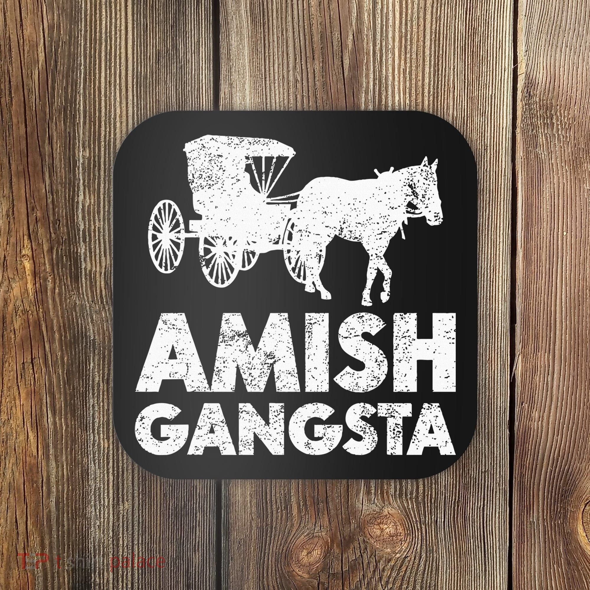 Amish Gangsta Horse And Buggy Funny Amish Gift Coaster