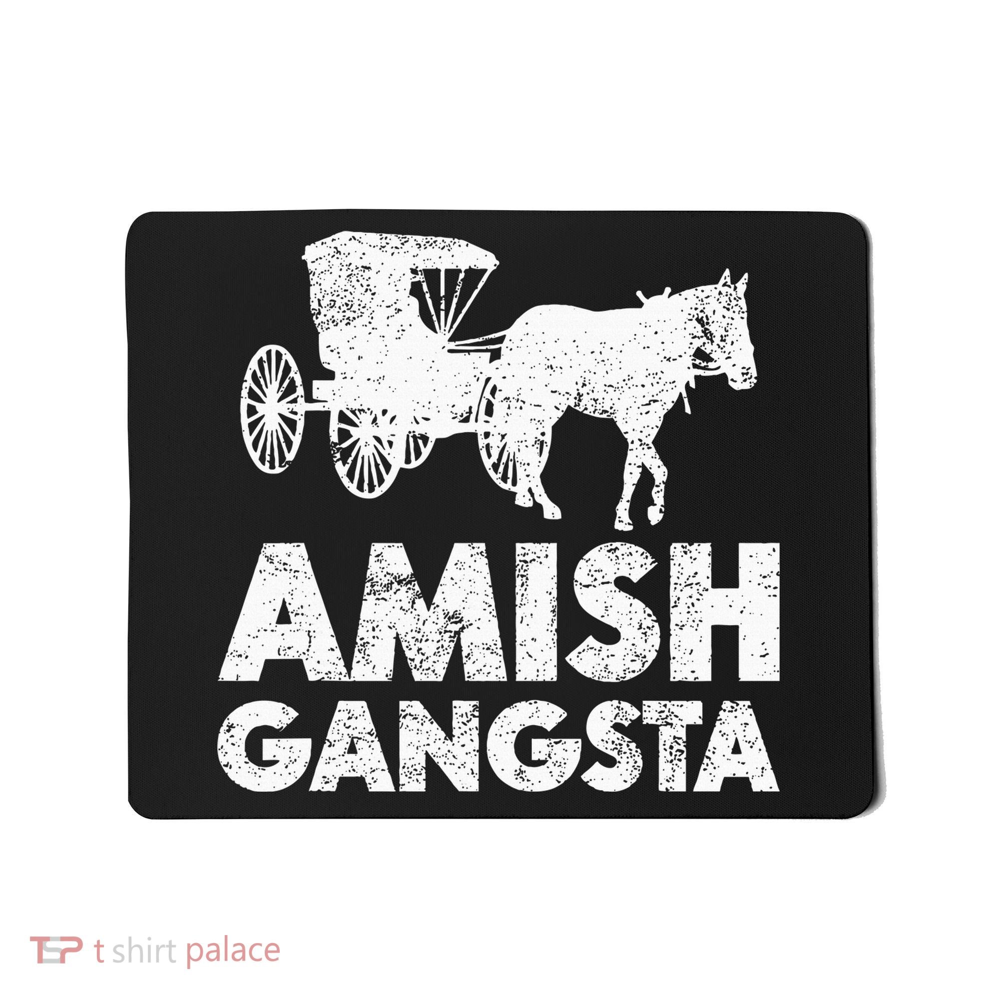 Amish Gangsta Horse And Buggy Funny Amish Gift Mousepad