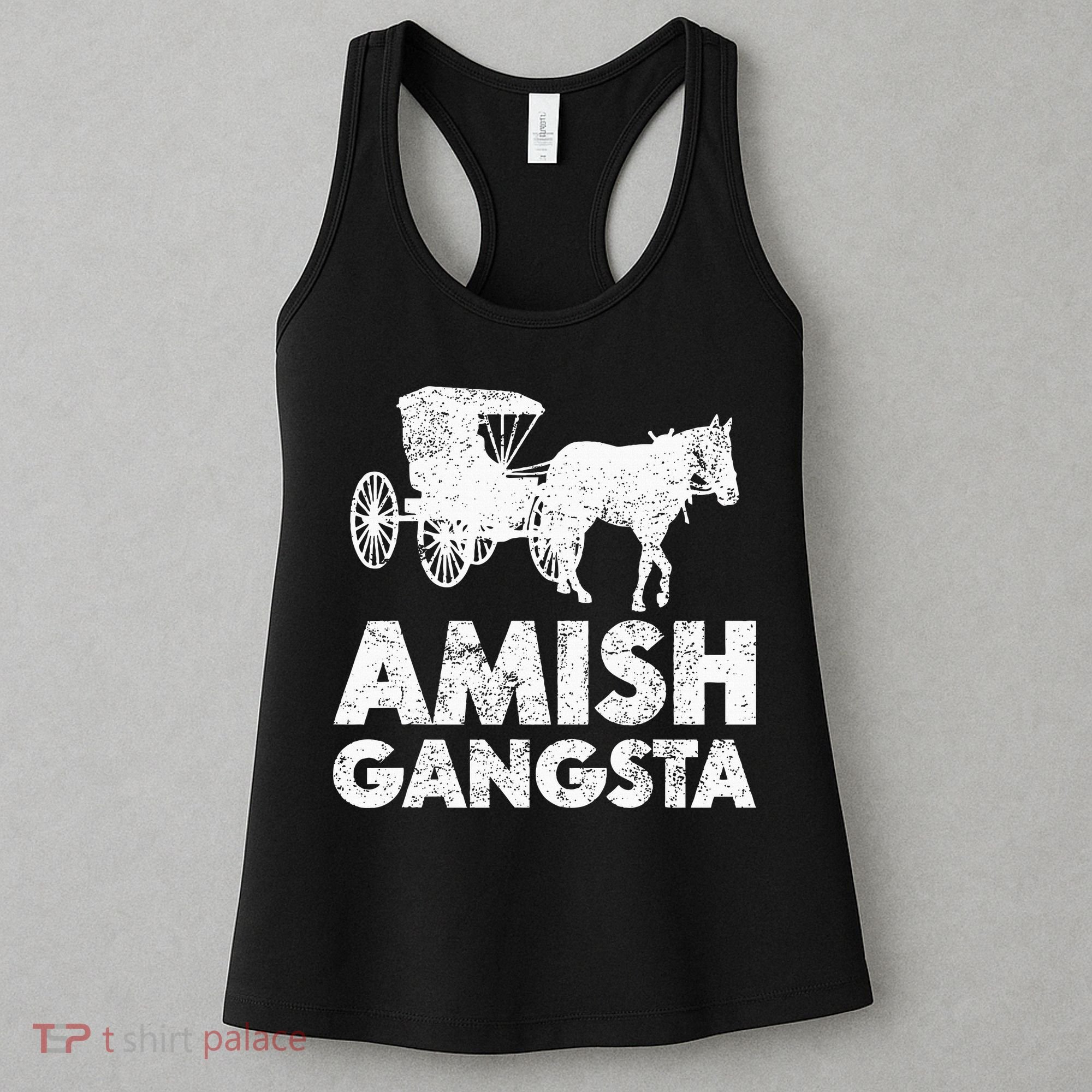 Amish Gangsta Horse And Buggy Funny Amish Gift Women's Tank Top