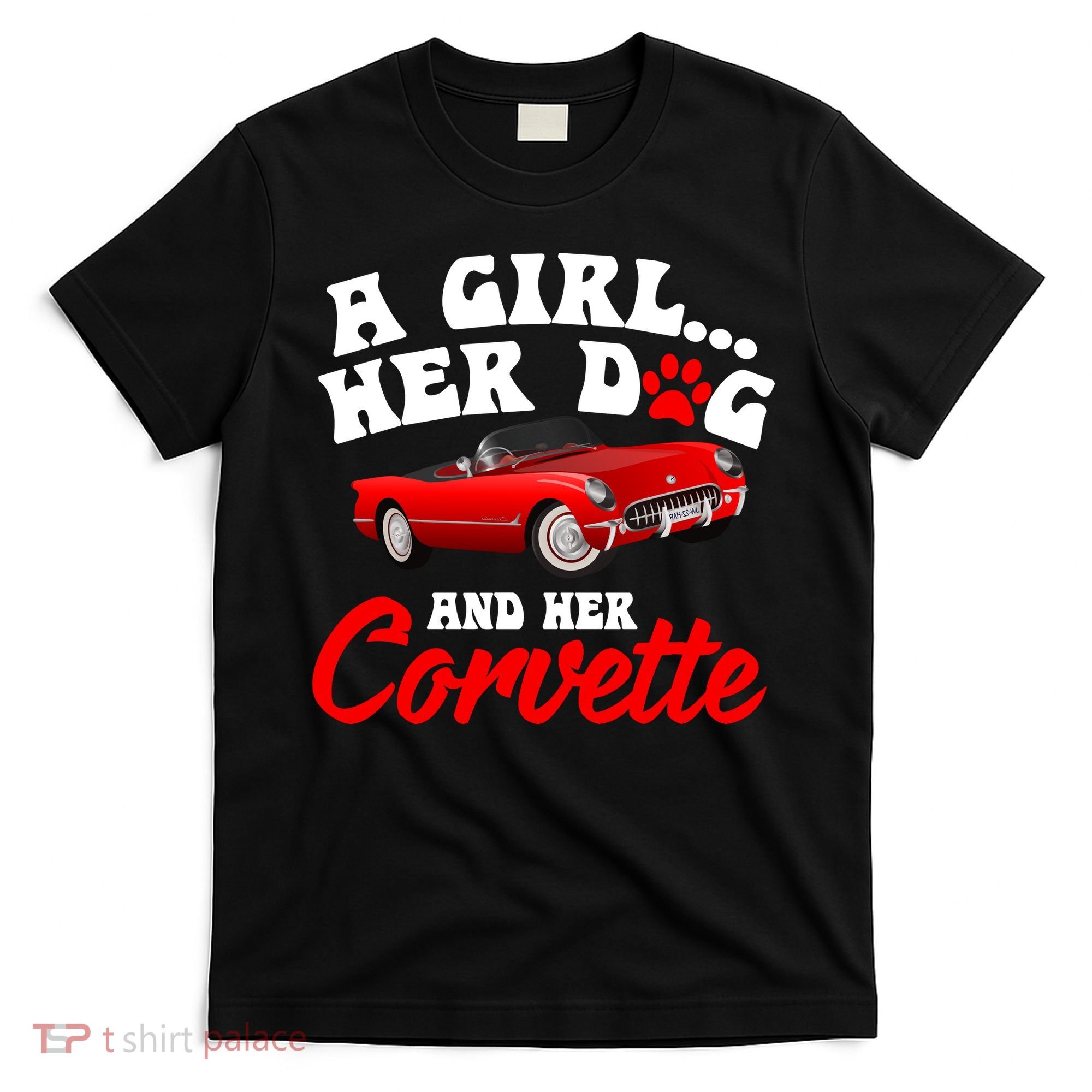 A Girl Her Dog And Her Corvette Dog Mom T-Shirt
