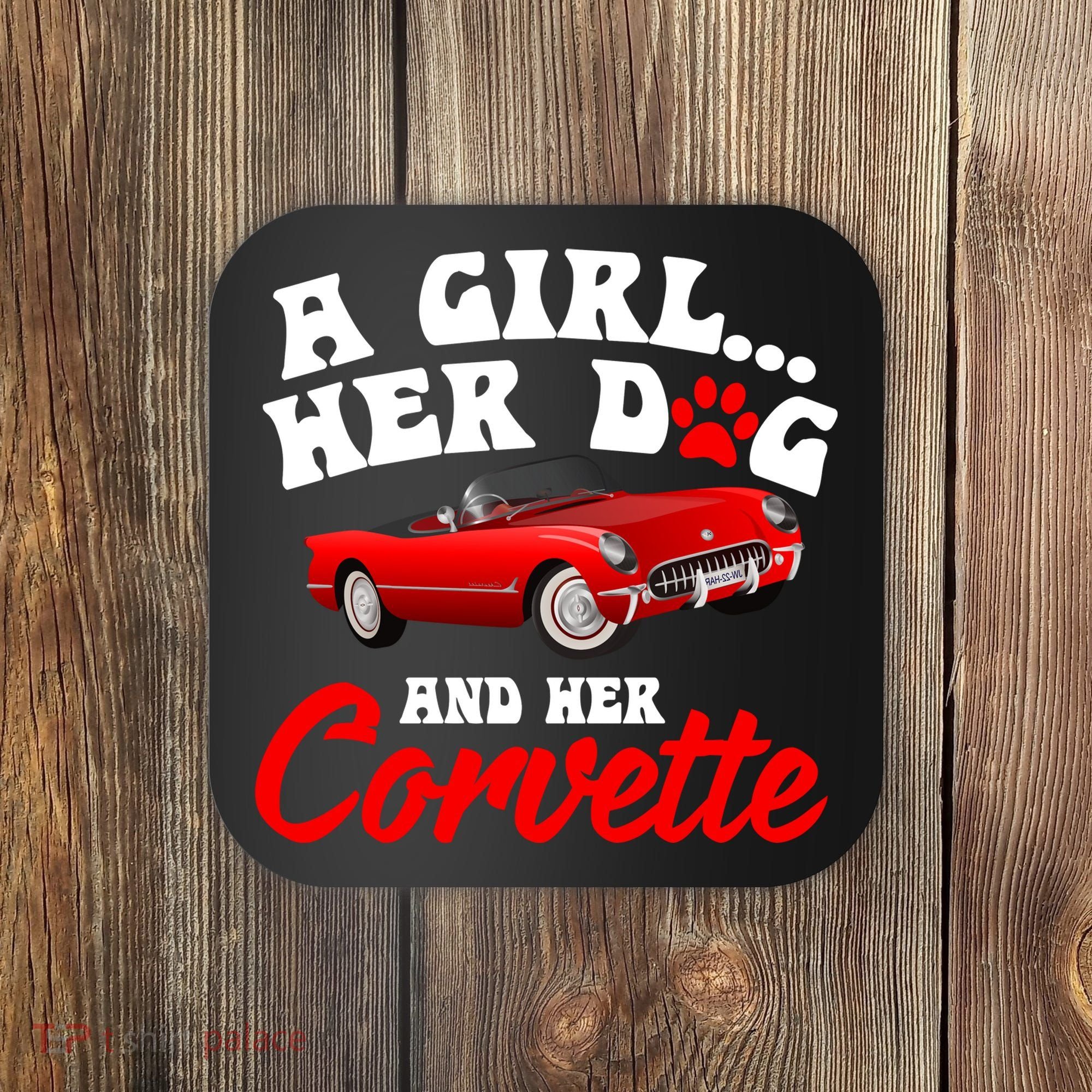 A Girl Her Dog And Her Corvette Dog Mom Coaster