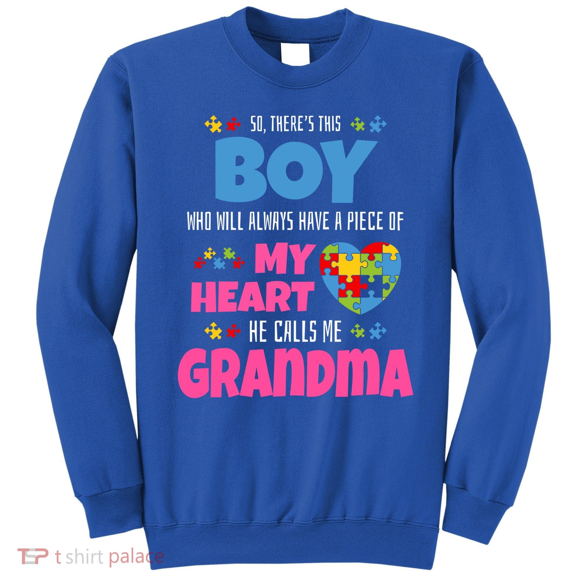 Autism Grandma He Has My Heart Autistic Grandson Gift Sweatshirt