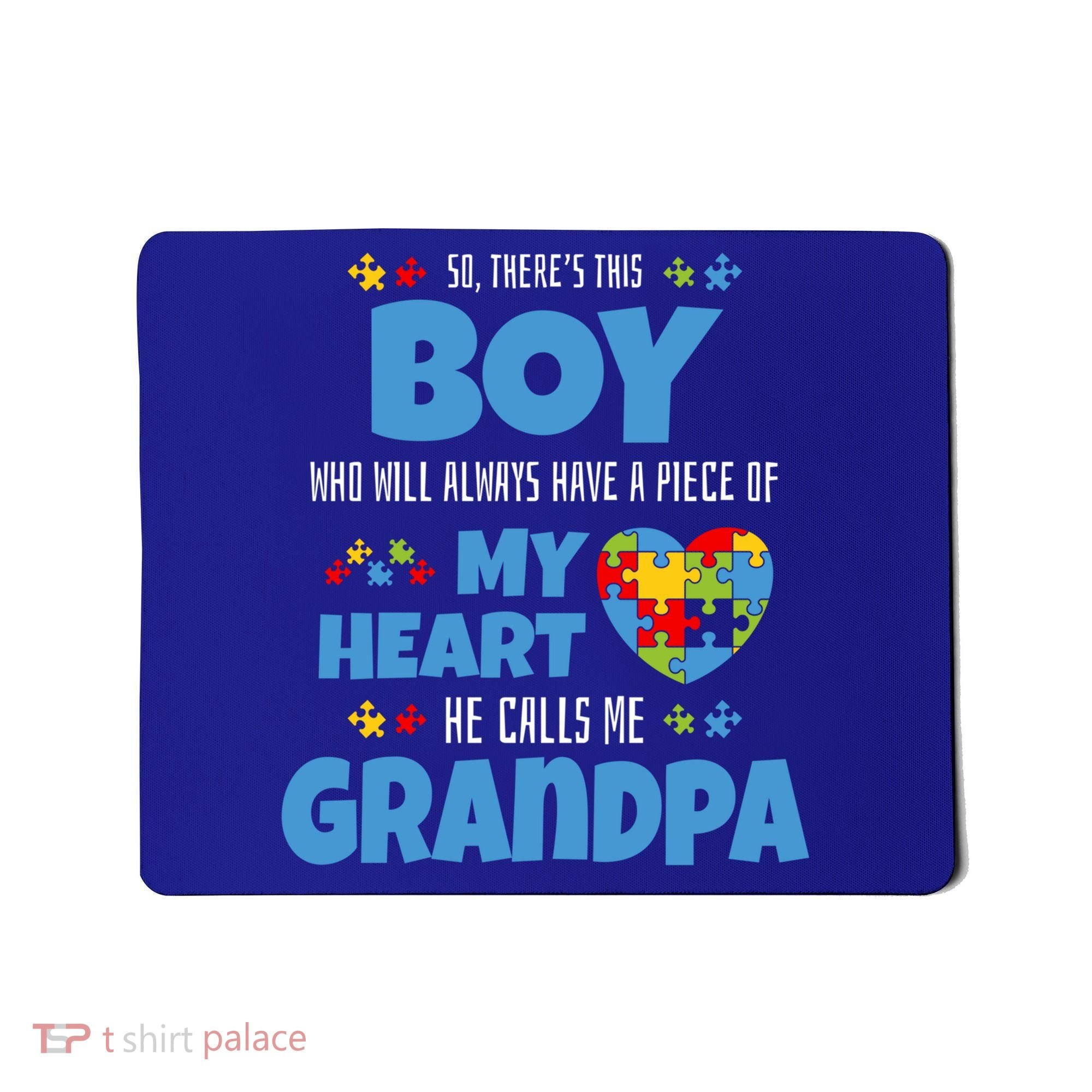 Autism Grandpa He Has My Heart Autistic Grandson Cute Gift Mousepad