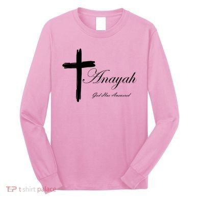 Anayah God Has Answered Long Sleeve Shirt