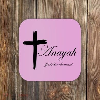 Anayah God Has Answered Coaster