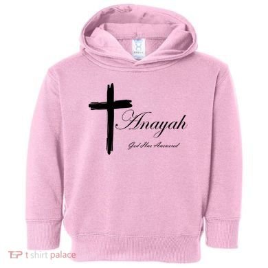 Anayah God Has Answered Toddler Hoodie