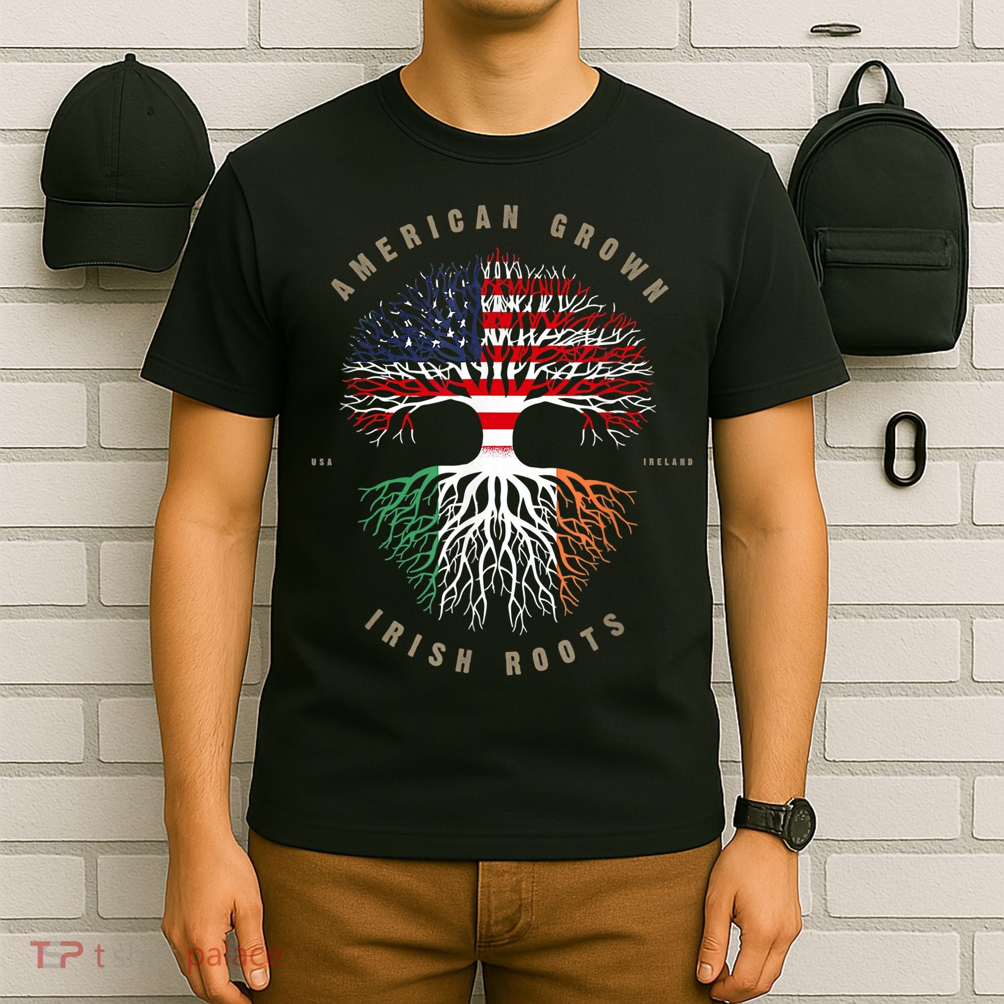 American Grown Irish Roots Ireland Flag ST. Patrick's Day T-Shirt