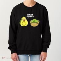 Avocado Guacamole Is That You Bro Funny Avocado Women's Sweatshirt thumb 0