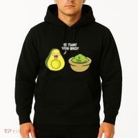 Avocado Guacamole Is That You Bro Funny Avocado Hoodie thumb 2