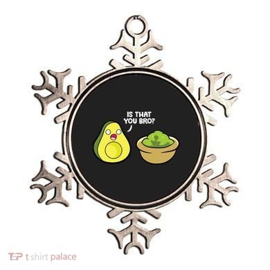 Avocado Guacamole Is That You Bro Funny Avocado Ornament