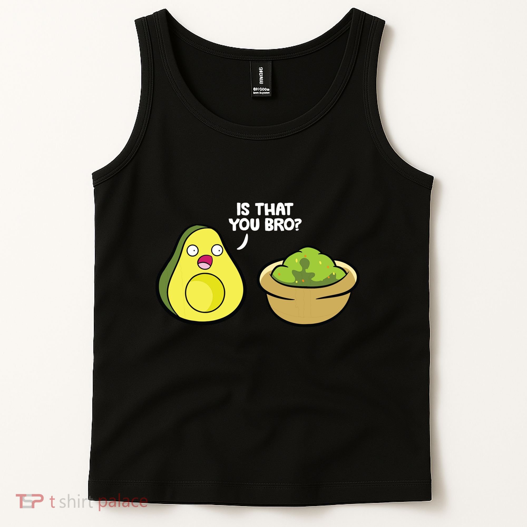 Avocado Guacamole Is That You Bro Funny Avocado Tank Top