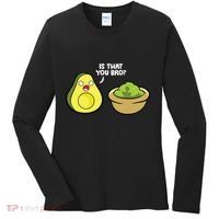 Avocado Guacamole Is That You Bro Funny Avocado Women's Long Sleeve Shirt thumb 0