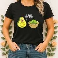 Avocado Guacamole Is That You Bro Funny Avocado Women's T-Shirt thumb 2