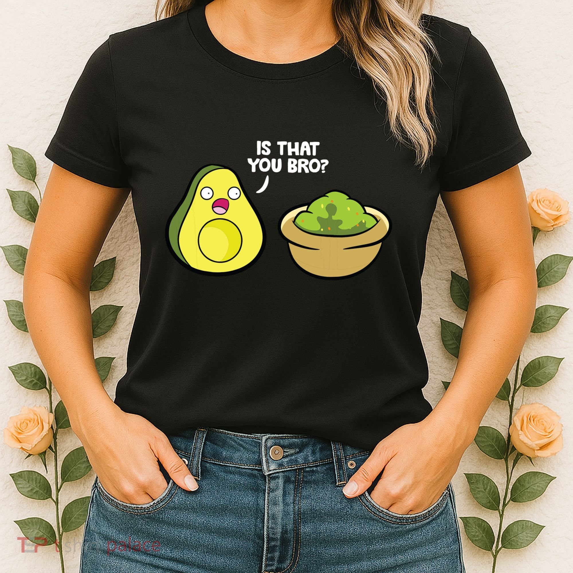 Avocado Guacamole Is That You Bro Funny Avocado Women's T-Shirt