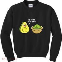 Avocado Guacamole Is That You Bro Funny Avocado Kids Sweatshirt thumb 0
