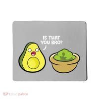 Avocado Guacamole Is That You Bro Funny Avocado Mousepad thumb 0