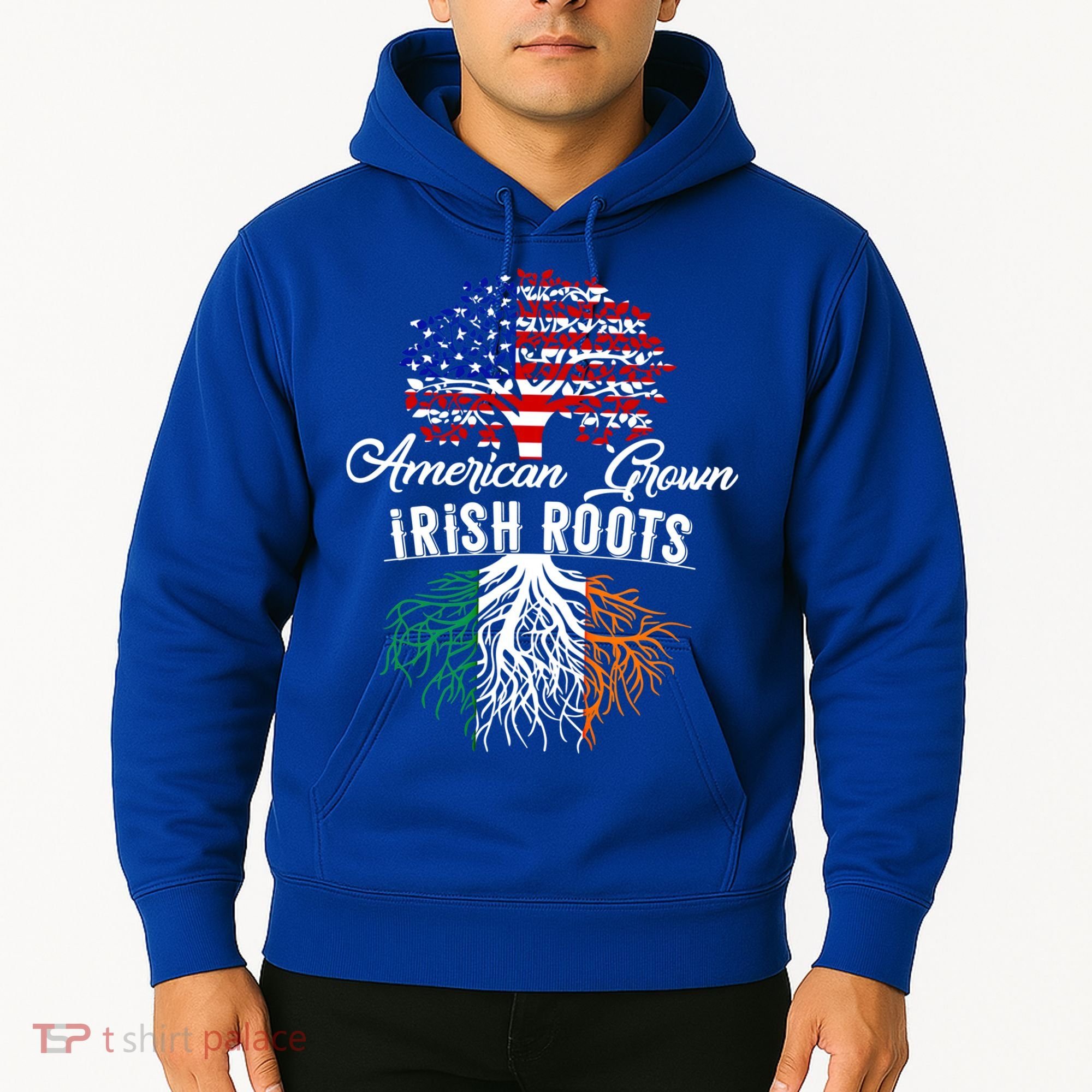 American Grown Irish Root Ireland Flag Irish Gift Hoodie