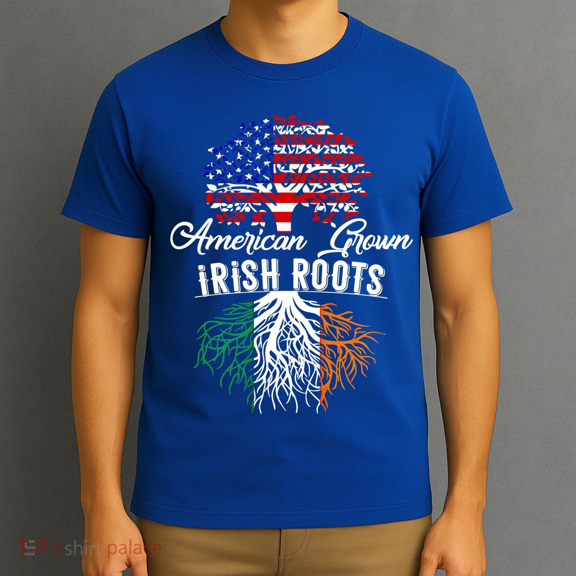 American Grown Irish Root Ireland Flag Irish Gift T-Shirt