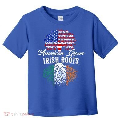American Grown Irish Root Ireland Flag Irish Gift Toddler T-Shirt